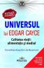 Universul lui Edgar Cayce. Calitatea vietii: alimentatia si mediul - Dorothee Koechlin de Bizemont - Dorothee Koechlin De Bizemont