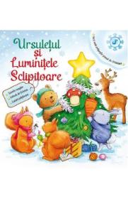 Ursuletul si luminitele sclipitoare - Autor Anonim