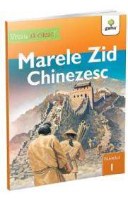 Vreau sa citesc! Nivelul 1. Marele Zid Chinezesc - Denise Ryan
