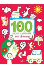 100 de jocuri amuzante. Invat sa desenez - Autor Anonim