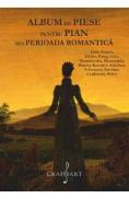 Album de piese pentru pian din Perioada Romantica: Field, Franck, Glinka, Grieg, Liszt, Mendelssohn - Field Franck Glinka Grieg Liszt Mendelssohn Ceaikovski
