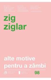 Alte motive pentru a zambi - Zig Ziglar
