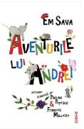 Aventurile lui Andrei - Em Sava, Paulina Popescu, Francois Mallette - Em Sava