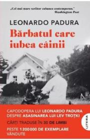 Barbatul care iubea cainii - Leonardo Padura