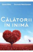 Calatorii in inima - Daniel Mitel, Drunvalo Melchizedek - Daniel Mitel