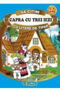 Capra cu trei iezi. Sa citim cu litere de tipar - Autor Anonim