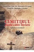 Cimitirul, punte catre Inviere. Epitafuri romanesti - Alexandru M. Ionita, Gheorghe I. Paschia - Gheorghe I. Paschia