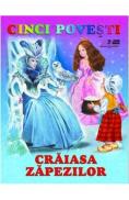 Cinci povesti. Craiasa Zapezilor - -