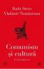 Comunism si cultura. O introducere - Vladimir Tismaneanu, Radu Stern - Vladimir Tismaneanu