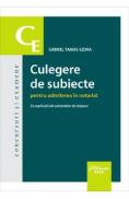 Culegere de subiecte pentru admiterea in notariat. Cu explicatii ale variantelor de raspuns - Gabriel Tamas-Szora - Gabriel Tamas Szora