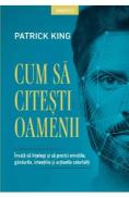 Cum sa citesti oamenii - Patrick King
