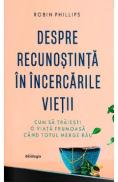 Despre recunostinta in incercarile vietii - Robin Phillips