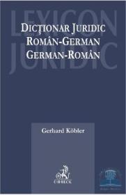 Dictionar juridic roman-german, german-roman ed.2015 - Gerhard Kobler