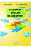 Dictionar scolar de locutiuni - Adina Grigore, Nela Zmarandescu - Nela Zmarandescu