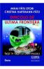 Dincolo de ultima frontiera - Mihai Fatu Efori - Cristina Hartmann Fatu