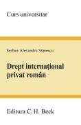 Drept international privat roman - Serban-Alexandru Stanescu