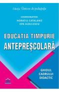 Educatia timpurie anteprescolara - Horatiu Catalano, Ion Albulescu - Ion Albulescu