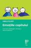 Emotiile copilului. Cum sa-i intelegem limbajul, rasul si plansul - Isabelle Filliozat