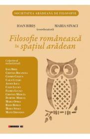 Filosofie romaneasca in spatiul aradean - Ioan Biris, Maria Sinaci, Cristian Bocancea, Cosmin Coltun, Caius Cutaru, Anton Ilica - Cosmin Coltun