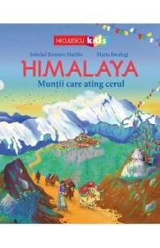 Himalaya. Muntii care ating cerul - Soledad Romero Marino, Maria Beorlegi - Soledad Romero Marino