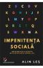 Impenitenta sociala. Neputinta de a accepta neconventionalul - Alin Les