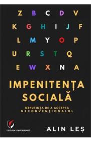 Impenitenta sociala. Neputinta de a accepta neconventionalul - Alin Les