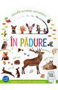 In padure. Asculta sunetele animalelor - -