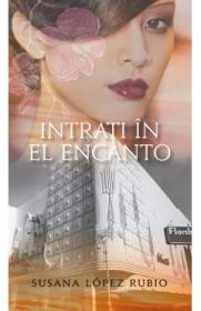 Intrati in El Encanto - Susana Lopez Rubio