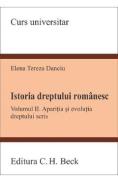 Istoria dreptului romanesc Vol.2 - Elena Tereza Danciu
