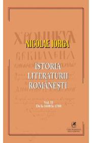 Istoria literaturii romanesti Vol.2 - Nicolae Iorga