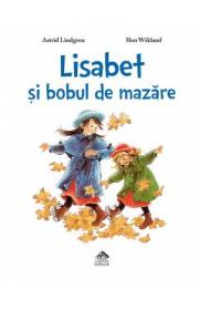 Lisabet si bobul de mazare - Astrid Lindgren, Ilon Wikland - Ilon Wikland