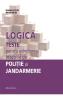Logica. Teste pentru admiterea in scolile de Politie si Jandarmerie - Brumarel Ciutan, Adrian Balas - Adrian Balas