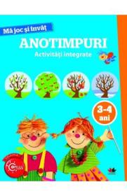 Ma joc si invat. Anotimpuri. Activitati integrate 3-4 ani - -