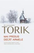 Mai presus decat armele - Alexandru Torik