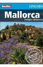 Mallorca: Incepe calatoria - Berlitz - -