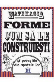 Matemagia. Forme, cum sa le construiesti si povestile din spatele lor - Felicia Law, Steve Way - Steve Way