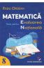 Matematica - Clasa 8 - Teste pentru Evaluarea Nationala - Radu Ordean