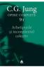 Opere complete 9/1: Arhetipurile si inconstientul colectiv - C.G. Jung