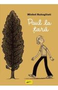 Paul la tara - Michel Rabagliati