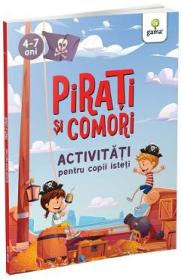 Pirati si comori. Activitati pentru copii isteti - -