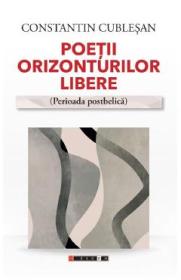 Poetii orizonturilor libere. Perioada postbelica - Constantin Cublesan