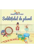 Primele mele povesti. Soldatelul de plumb - Autor Anonim
