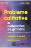 Probleme calitative in matematica de gimnaziu. Aritmetica si algebra - Dorin Andrica, Eugen Jecan, Ioan Bogdan, Dumitru Valcan - Dumitru Valcan