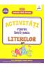 Rezolv fara ajutor: Activitati pentru invatarea literelor 3-5 ani - -