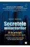 Secretele miliardarilor - Rafael Badziag