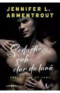 Seductie sub clar de luna - Jennifer L. Armentrout