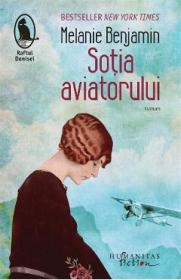 Sotia aviatorului - Melanie Benjamin