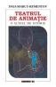 Teatrul de animatie. O altfel de istorie - Inga Marcu-Rementov