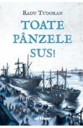 Toate panzele sus! - Radu Tudoran