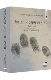 Tratat de criminalistica Partea 1: Notiuni generale. Tehnica criminalistica - Rusu Vitalie, Jitariuc Vitalie - Jitariuc Vitalie